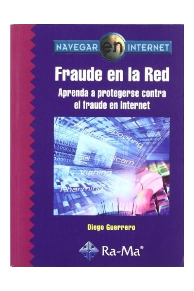 Fraude En La Red: Aprenda A Protegerse Contra El Fraude En Internet.
